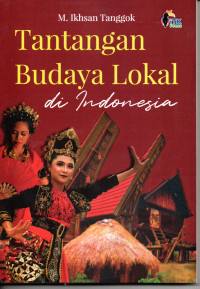 Tantangan Budaya Lokal di Indonesia