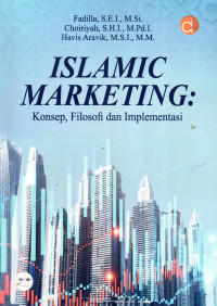Islamic Marketing Konsep, Filosofi dan Implementasi