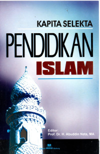 Kapita Selekta Pendidikan Islam