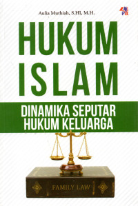 Hukum Islam Dinamika Seputar Hukum Keluarga