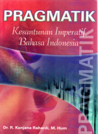 Pragmatik Kesantunan Imperatif Bahasa Indonesia