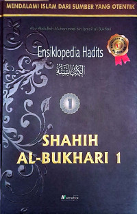Ensiklopedi Hadits Shahih Al-Bukhari 1