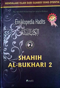 Ensiklopedi Hadits Shahih Al-Bukhari 2