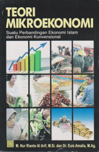 TEORI MIKROEKONOMI: SUATU PERBANDINGAN EKONOMI ISLAM DAN EKONOMI KONVENSIONAL
