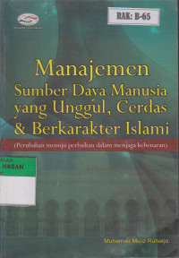 MANAJEMEN SUMBER DAYA MANUSIA YANG UNGGUL,CERDAS & BERKARAKTER ISLAMI