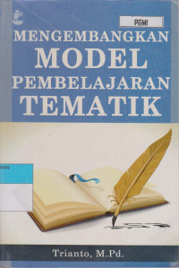 MENGEMBANGKAN MODEL PEMBELAJARAN TEMATIK