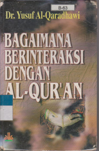 BAGIMANA BERINTERAKSI DENGAN AL QUR'AN