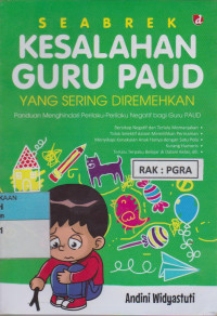 SEABREK KESALAHAN GURU PAUD YANG SERING DIREMEHKAN