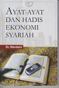 AYAT-AYAT DAN HADIS EKONOMI SYARIAH