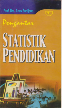 PENGANTAR STATISTIK PENDIDIKAN