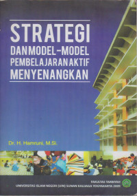STRATEGI DAN MODEL-MODEL PEMBELAJARAN AKTIF MENYENANGKAN