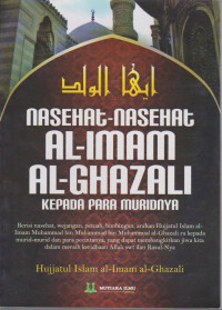 NASEHAT-NASEHAT AL-IMAM AL-GHAZALI