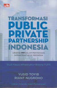 TRANSFORMASI PUBLIC PRIVATE PARTNERSHIP INDONESIA
