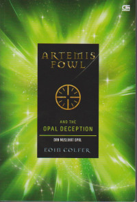 ARTEMIS FOWL AND THE OPAL DECEPTION