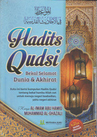 Hadits Qudsi Bekal Selamat Dunia Akhirat
