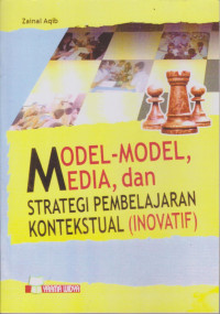 Model-Model, Media, dan Strategi Pembelajaran Kontekstual (Inovatif)