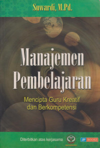 Manajemen Pembelajaran Mencipta Guru Kreatif dan Berkompetensi