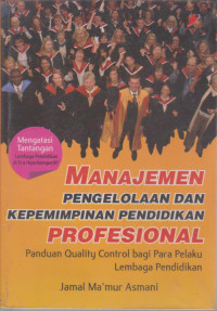 Manajemen Pengelolaan dan Kepemimpinan Pendidikan Profesional