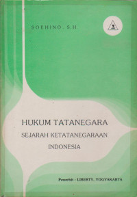 Hukum Tatanegara Sejarah Ketatanegaraan Indonesia