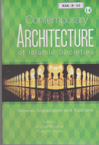 Contemporary Architecture of Islamic Societies Between globalization and Traditions