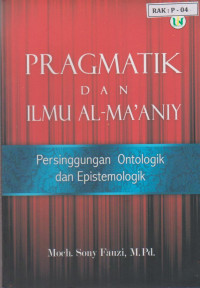 Pragmatik & Ilmu Al-Ma'aniy Persinggungan Ontologik dan Epistemologik