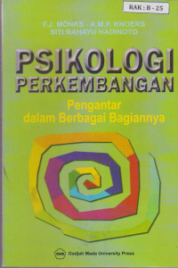 PSIKOLOGI PERKEMBANGAN PENGANTAR DALAM BERBAGAI BAGIANNYA