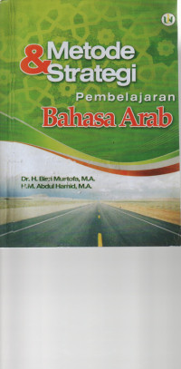 METODE & STRATEGI PEMBELAJARAN BAHASA ARAB