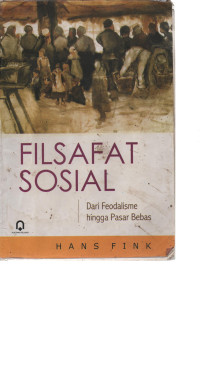 Filsafat Sosial Dari Feodalisme hingga Pasar Bebas