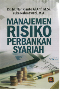Manajemen Risiko Perbankan Syariah (Suatu Pengantar)