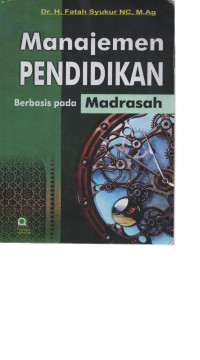 Manajemen Pendidikan Berbasis Pada Madrasah