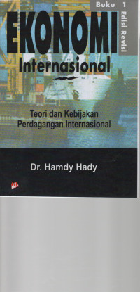 Ekonomi Internasional Teori dan Kebijakan Perdagangan Internasional