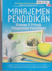 Manajemen Pendidikan: Konsep & Prinsip Pengelolaan Pendidikan