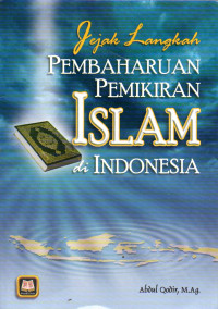 Image of Jejak Langkah Pembaharuan Pemikiran Islam di Indonesia