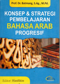 Image of Konsep dan Strategi Pembelajaran Bahasa Arab Progresif